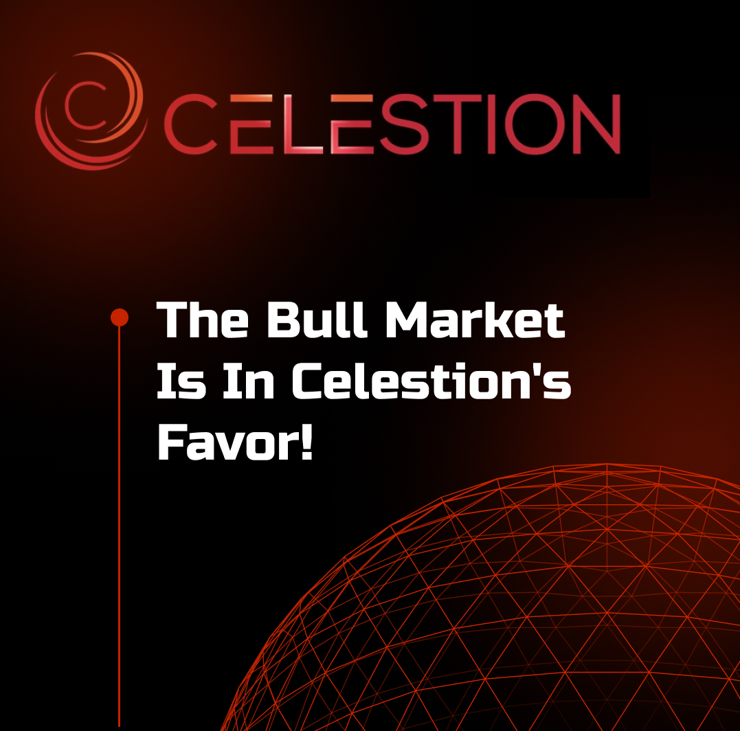 The bull market is in favor of Celestion!