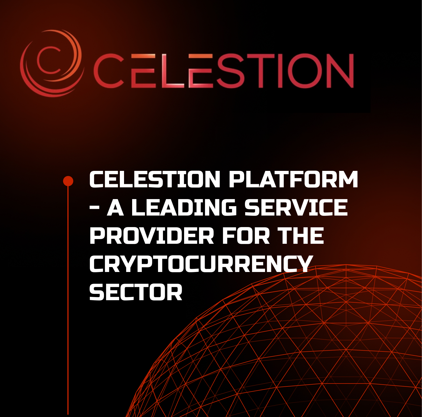 CELESTION PLATFORM - A LEADING SERVICE PROVIDER FOR THE CRYPTOCURRENCY SECTOR ☑️.