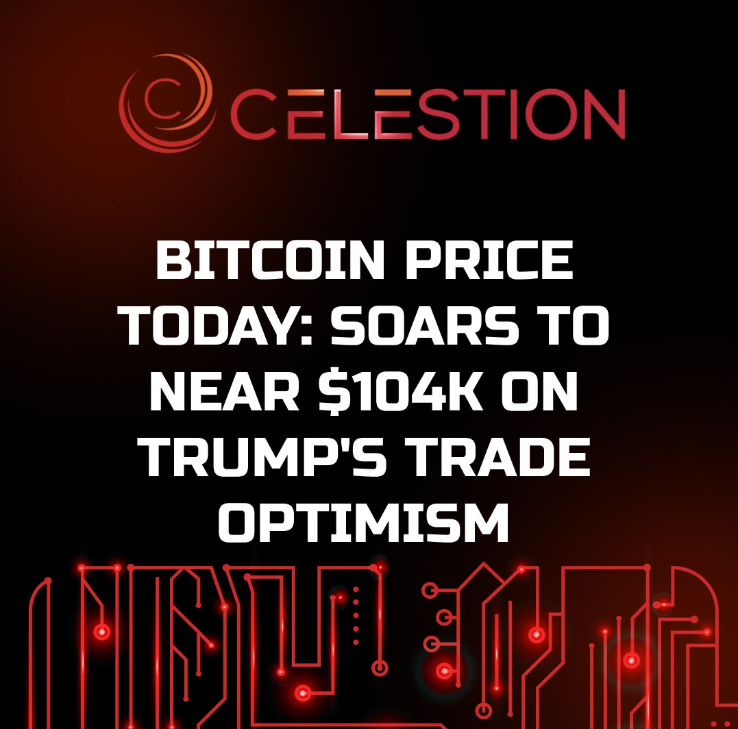 Bitcoin Price Today: Soars to Near $104K on Trump's Trade Optimism ✔️