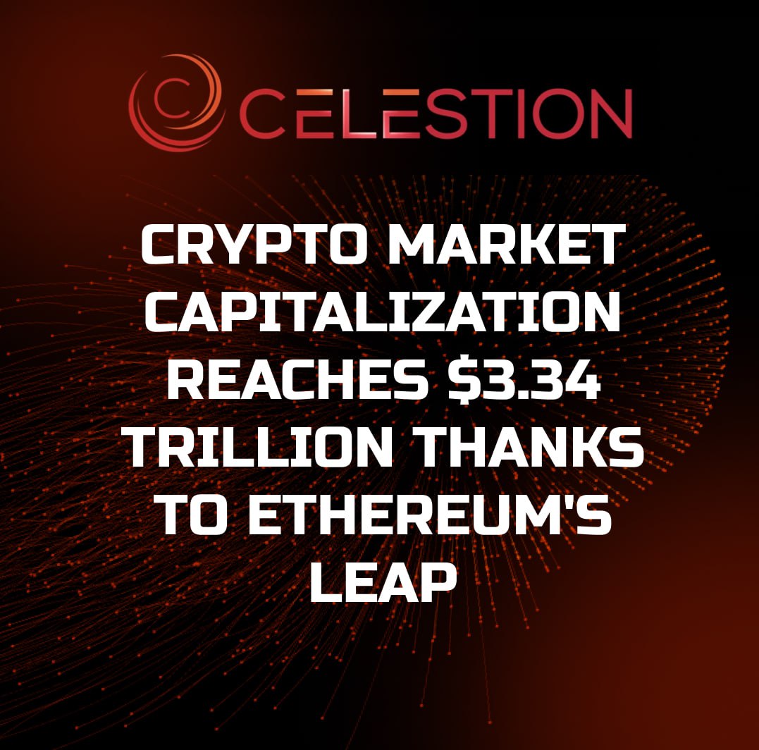 Crypto Market Capitalization Reaches $3.34 Trillion Thanks to Ethereum's Leap ✔️